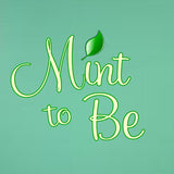 Mint To Be Ejuice
