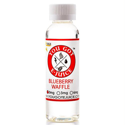 You Got E-juice - Blueberry Waffle