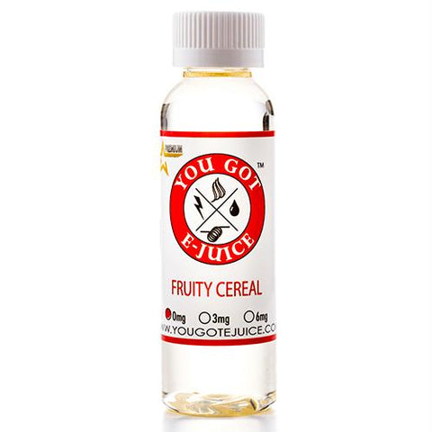 You Got E-juice - Fruity Cereal